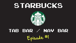 Starbucks In Swift Tab Bar amp Nav Bar Ep1 [upl. by Ahsienauq]