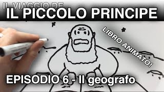 quotIl Piccolo Principe e il geografoquot LIBRO ANIMATO episodio 6 [upl. by Hosbein497]