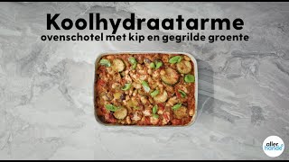 Koolhydraatarme ovenschotel met kip – Recept – Allerhande [upl. by Ludovick]