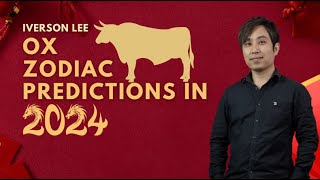 2024 Zodiac Signs Predictions Ox Iverson Lee [upl. by Halet]