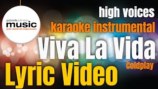 Viva La Vida  Karaoke Lyric Video  NO vocals  High Voices [upl. by Eirelam]