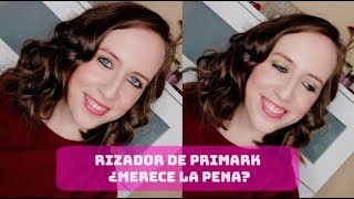 Rizador de Primark por 11 euros ¿merece la pena [upl. by Anaher]