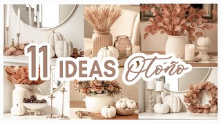 🍁OTOÑO 11 IDEAS FÁCILES PARA DECORAR TU CASA PEQUEÑA  DECORACIÓN ELEGANTE QUE TIENES QUE HACER 😮 [upl. by Barcus]