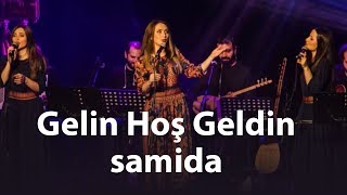 Samida  Gelin Hoş Geldin [upl. by Adnohser]