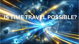 Time Travel Explained Einsteins Theory and Concept of Portals [upl. by Paxton]