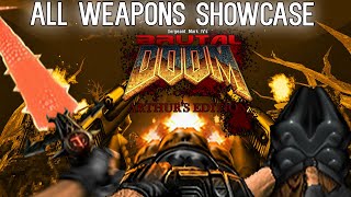 Brutal Doom Arthur Edition Reloaded  All Weapons Showcase [upl. by Raamaj519]