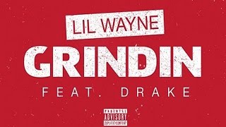 Lil Wayne  Grindin ft Drake Instrumental [upl. by Akemed]