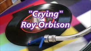 Roy Orbison  Crying [upl. by Wailoo]