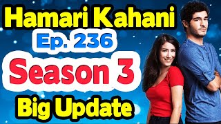 Hamari Kahani Episode 236 Season 3 in Hindi Urdu  Turkish Drama  Hamari Kahani Last Episode 235 [upl. by Behre]