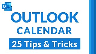 Top 25 Microsoft Outlook Calendar Tips and Tricks [upl. by Proud661]