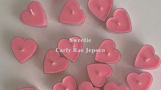 Sweetie  Carly Rae Jepsen【和訳】 [upl. by Nwahsd]