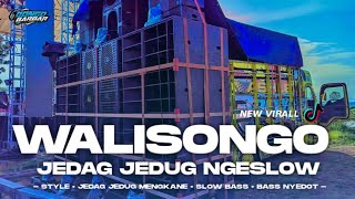 DJ WALISONGO JEDAG JEDUG NGESLOW MENGKANE VIRALL TIKTOK • BONGOBARBAR [upl. by Lutero36]