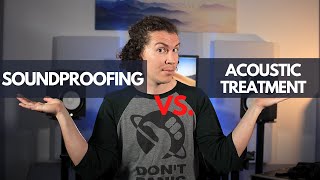 The Difference Between Soundproofing and Acoustic Treatment [upl. by Razaele]