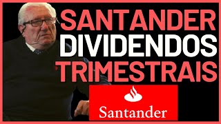 SANTANDER DIVIDENDOS TRIMESTRAIS VALE A PENA INVESTIR sanb11 sanb3 sanb4 [upl. by Naitsirhc262]