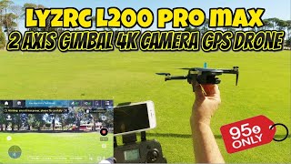 This New LYZRC L200 PRO MAX the BEST BUDGET GPS 4K Camera Drone Under 100 [upl. by Nired69]