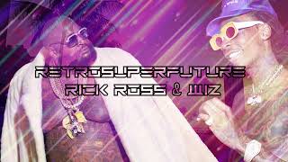 retrosuperfuture remix  rick ross featuring wiz khalifa [upl. by Ael]