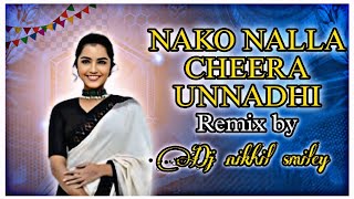 NAKO NALLA CHEERA 3STEP REMIX BY DJ NIKHIL IN THE MIXtrending [upl. by Alur]