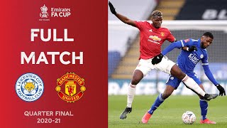 FULL MATCH  Kelechi Iheanacho Outfoxes United  Leicester vs Man United  Emirates FA Cup 202021 [upl. by Aural]