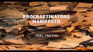 Procrastinators Maniphesto [upl. by Lilia]