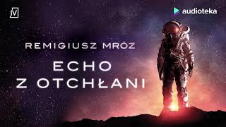 Remigiusz Mróz quotEcho z otchłaniquot  audiobook [upl. by Abeh200]