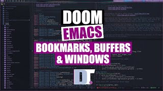 Bookmarks Buffers and Windows in Doom Emacs [upl. by Hoeg]