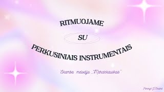 Ritmuojame su perkusiniais instrumentais [upl. by Law]