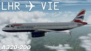 P3D v3 LondonHeathrow to Vienna  BAW706  British Airways  Aerosoft Airbus A320  IVAO [upl. by Uahc]