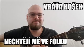 Nechtějí mě ve folku [upl. by Yorle]