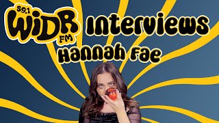 Hannah Fae Interview  891 WIDR FM [upl. by Enelrahc719]