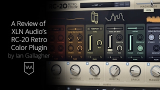 A Review of XLN Audio’s RC20 Retro Color Plugin [upl. by Bolte98]