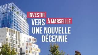 Investir à Marseille vers une nouvelle décennie [upl. by Maxi]