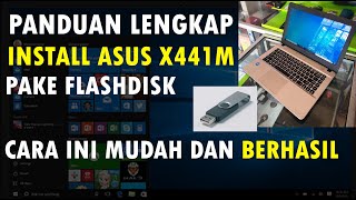 CARA INSTALL LAPTOP ASUS X441M DENGAN FLASHDISK [upl. by Doyle426]