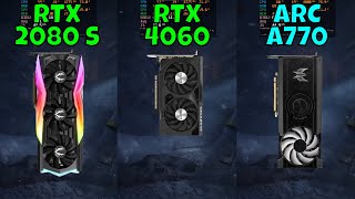 RTX 4060 vs ARC A770 vs RTX 2080 Super Benchmark in 9 Games at 1440p 2024 [upl. by Crescin]