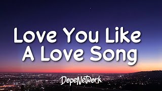 Selena Gomez amp The Scene  Love You Like A Love Song Lyrics [upl. by Sussman592]