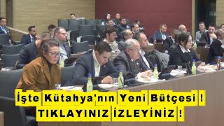 Kütahya yeni bütçesine kavuştu işte Kütahyanın yeni bütçesi [upl. by Eryn]