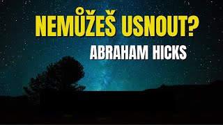 Abraham Hicks česky  Co dělat když nemůžu usnout cz titulky [upl. by Anerac]