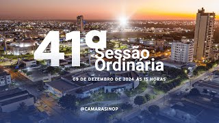 41ª SESSÃO ORDINÁRIA DO ANO DE 2024 [upl. by Soma]