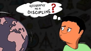 Geography as a Discipline  Geography Class11 NCERT  Animation [upl. by Carpet]