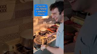 😂 Italian Drummer Cooking Pasta [upl. by Wyatan]