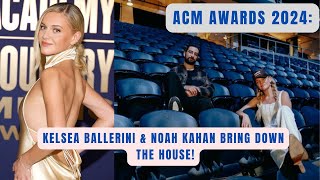 ACM Awards 2024 Kelsea Ballerini amp Noah Kahan Bring Down the House [upl. by Anilyx]