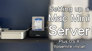 Setting up a 2007 Mac Mini quotNASquot  Installing Yosemite [upl. by Sewellyn95]