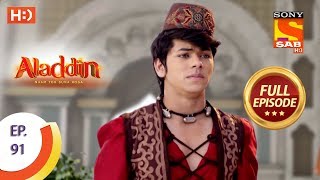 Aladdin  Ep 91  Full Episode  20th December 2018 [upl. by Alleon]