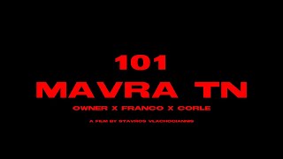 OWNER X FRANCO X CORLE  MAVRA TN Official Video Clip  4K [upl. by Hpeosj]