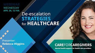 Deescalation Strategies for Healthcare  WEBINAR [upl. by Eudo904]