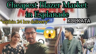 Cheapest Blazer Market in Esplanade  Kolkata  within 24hrs delivery😱😱 [upl. by Aitahs789]