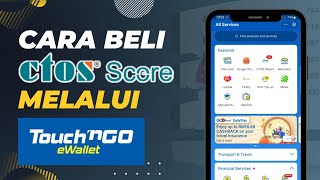 Cara Beli CTOS SCORE REPORT melalui TouchNGo eWallet [upl. by Ahsirahc702]