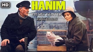 Hanım  HD Ödüllü Türk Filmi Yıldız Kenter [upl. by Eelyac]