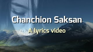 Chanchion Saksan with Lyrics  Garo Song [upl. by Ainek]