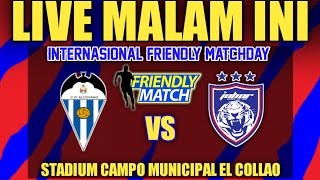 🔴info LIVE CD Alcoyano VS JDT FC  Friendly Matchday  Stadium Campo Municipal EL Collao [upl. by Narhet]