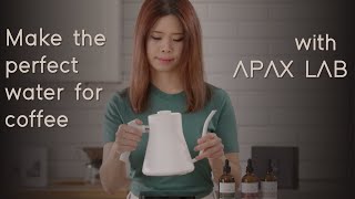 Elevate Your Coffee How to Make Perfect Brewing Water with APAX LAB [upl. by Bradan]